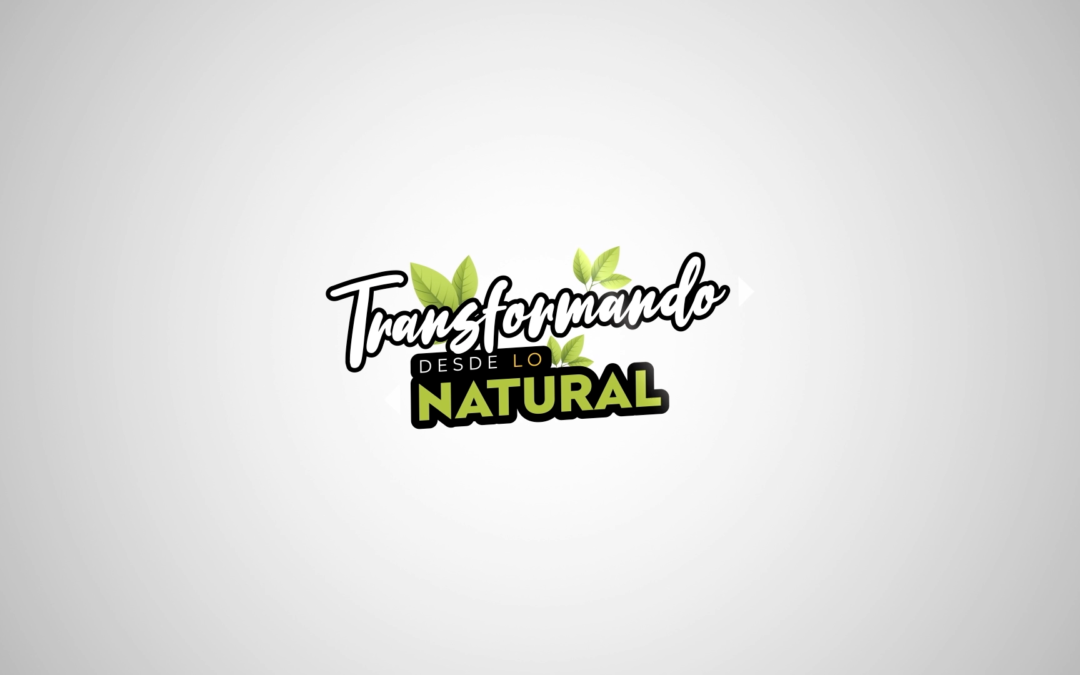 Transformando Desde lo Natural